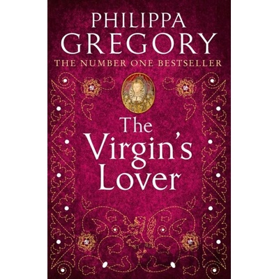 The Virgin's Lover - Philippa Gregory