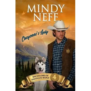 Cheyenne's Lady: Small Town Contemporary Romance | Mindy Neff (ISBN: 9781948319195)