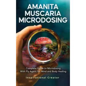 Amanita Muscaria Microdosing (ISBN: 9781922940056)