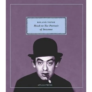 Head-to-toe Portrait Of Suzanne | Roland Topor (ISBN: 9780993148750)