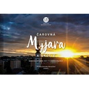 Čarovná Myjava a okolie