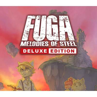 Fuga: Melodies of Steel (Deluxe Edition)