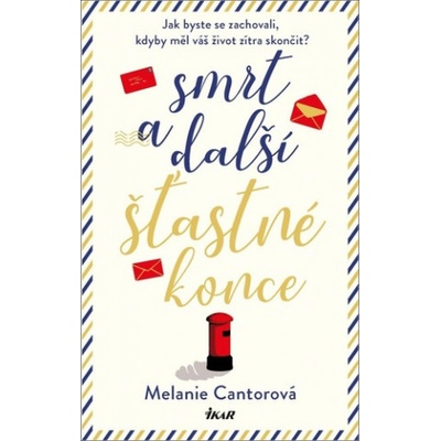 Smrt a další šťastné konce - Melanie Cantorová