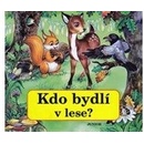 Kdo bydlí v lese?