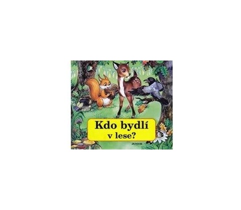 Kdo bydlí v lese?