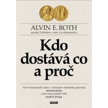 Kdo dostává co a proč
