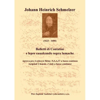 Schmelzer Johann Heinrich Balletti di Contatini e lepre caualcando sopra lumache úprava Archív Kroměříž A 849