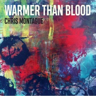 CHRIS MONTAGUE - Warmer Than Blood LP