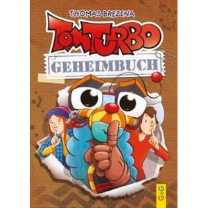 Tom Turbo - Geheimbuch | Pablo Tambuscio (ISBN: 9783707425826)