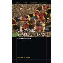 Venomous Snakes of Texas Price Andrew H.