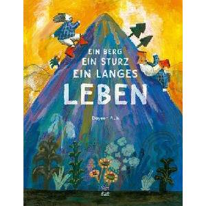 Ein Berg, ein Sturz, ein langes Leben (ISBN: 9783314106835)