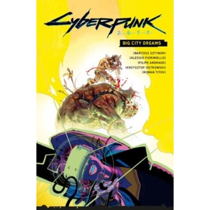 Cyberpunk 2077: Big City Dreams (ISBN: 9783741638268)