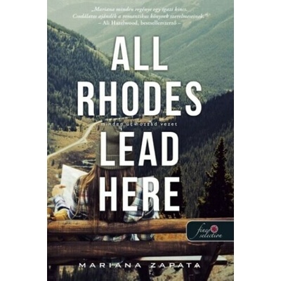 All Rhodes Lead Here - Minden út hozzád vezet