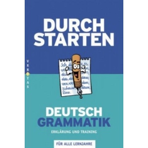 Durchstarten - Deutsch - Bisherige Ausgabe - Alle Lernjahre | Helga Ebner (ISBN: 9783705875760)