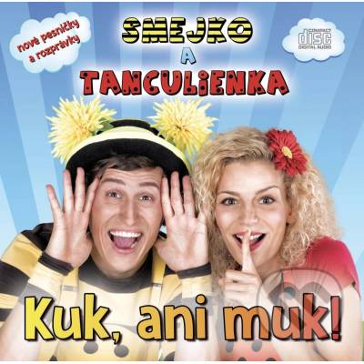 Smejko a Tanculienka - Kuk, ani muk! - Smejko a Tanculienka