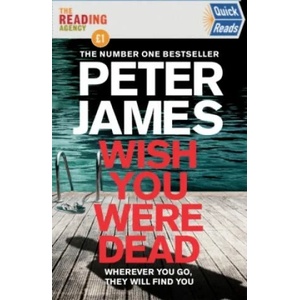 Wish You Were Dead: Quick Reads 2021 | Peter James (2021)