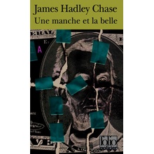 Une Manche et la Belle - J. H. Chase