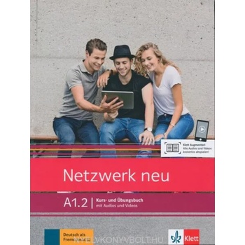 Netzwerk neu A1.2. Kurs- und Übungsbuch mit Audios und Videos