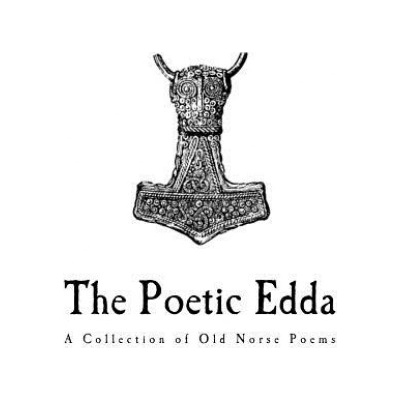 The Poetic Edda: A Collection of Old Norse Anonymous Poems | Anonymous, Henry Adams Bellows