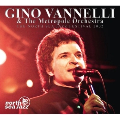 Vannelli Gino & The Metr - North Sea Jazz Festival 2002 CD