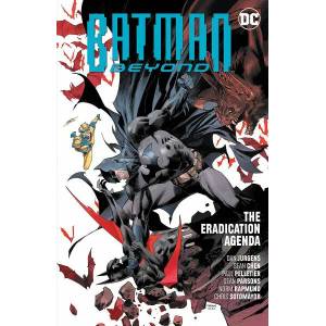 Batman Beyond Vol. 8 The Eradication Agenda (ISBN: 9781779505736)