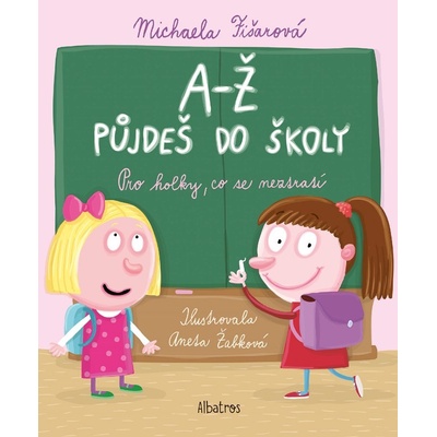 A-Ž půjdeš do školy