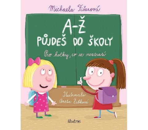 A-Ž půjdeš do školy