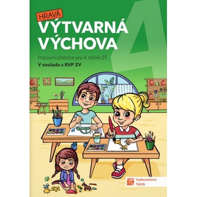 Hravá výtvarná výchova pro 4. ročník ZŠ