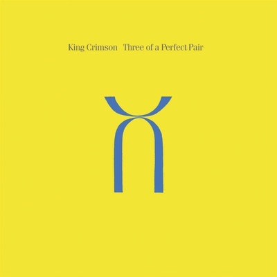 King Crimson - Three Of A Perfect Pair LP