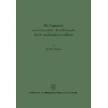 Die Expansion Mittelst ndischer Handelsbetriebe Durch Gro zusammenschl sse | Heinz Kleinen