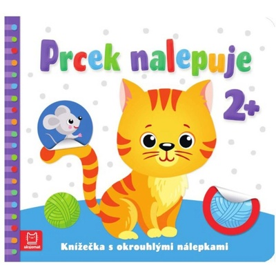 Prcek nalepuje 2+ / Knížečka s okrouhlými nálepkami - Agnieszka Bator, Sylwia Izdebska