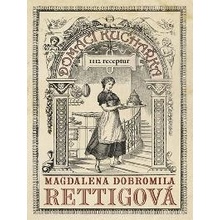 Domácí kuchařka - 1112 receptů - Magdalena Dobromila Rettigová