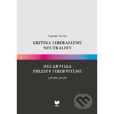 Kritika liberalizmu neutrality - Ciprian Turčan
