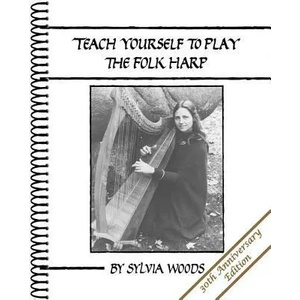 Teach Yourself to Play the Folk Harp | Sylvia Woods (ISBN: 9780936661421)