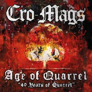 Mystic Production Cro-Mags: Age Of Quarrel: 40 Years Of Quarrel - CD (097904)
