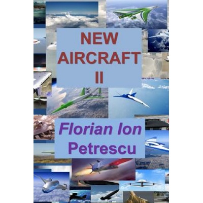 New Aircraft II | Dr Florian Ion Tiberiu Petrescu