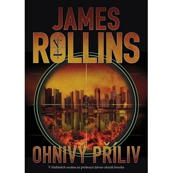 Ohnivý příliv - James Rollins