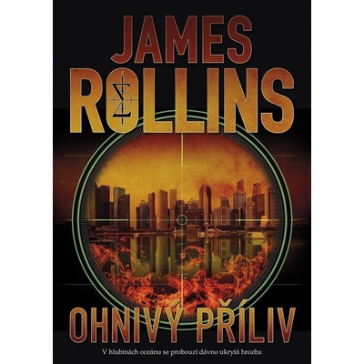 Ohnivý příliv - James Rollins
