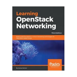 Learning OpenStack Networking | James Denton (ISBN: 9781788392495)