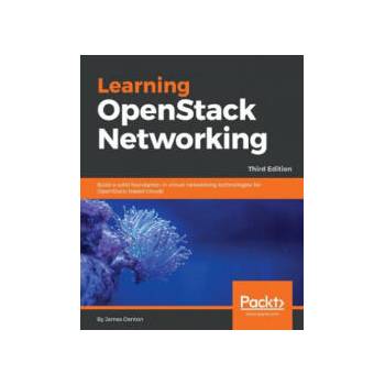 Image 1 of Learning OpenStack Networking | James Denton