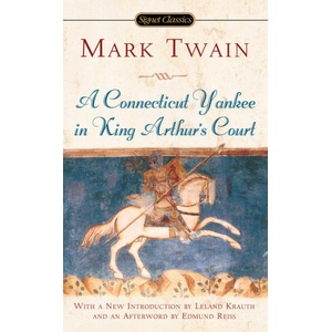 Connecticut Yankee In King Arthur's Court | Mark Twain (ISBN: 9780451529589)
