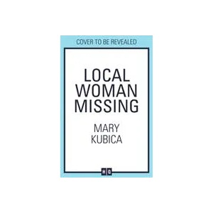 Local Woman Missing (ISBN: 9781848458420)