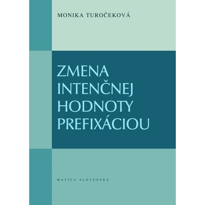 Zmena intenčnej hodnoty prefixáciu