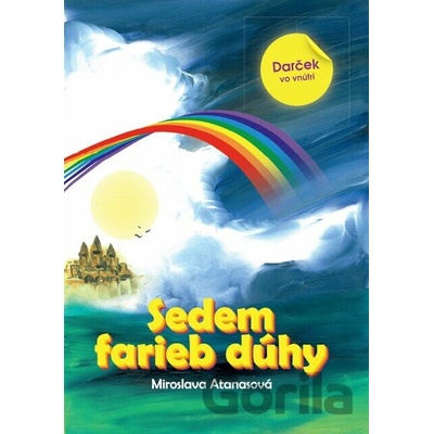 Sedem farieb dúhy - Miroslava Atanasová