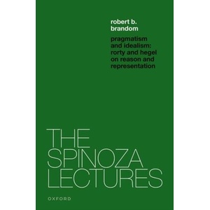 Pragmatism and Idealism | Brandom, Robert B. (ISBN: 9780192870216)