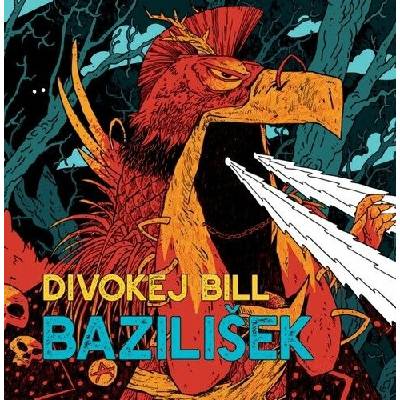 Divokej Bill - Bazilišek CD