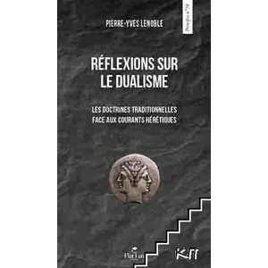 Réflexions sur le dualism (ISBN: 9791091157230)