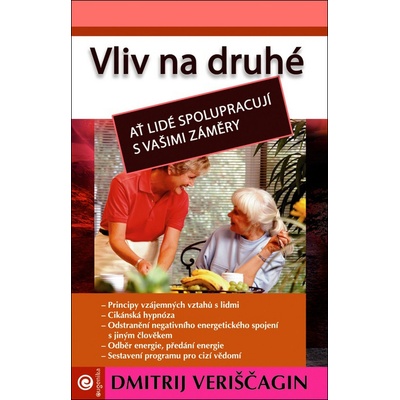 Vliv na druhé - Dmitrij Veriščagin