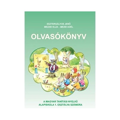 Moja prvá čítanka pre 1. ročník ZŠ s VJM Olvasókönyv (vyučovací jazyk maďarský)
