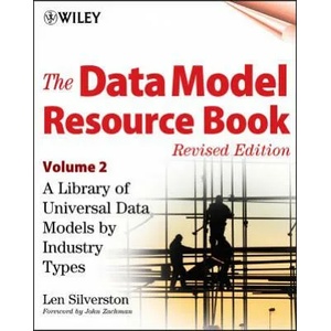 Data Model Resource Book, Revised Edition, Vol Universal Data Models by Industry Types Revised edition V 2 +CD | Len Silverston (ISBN: 9780471353485)